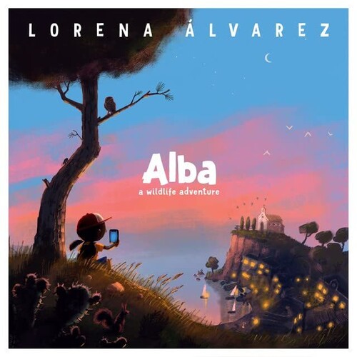 Alvarez, Lorena: Alba: A Wildlife Adventure (Original Soundtrack)