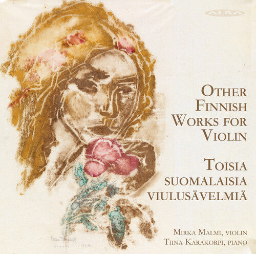 Malmi, Mirka / Karakorpi, Tina: Other Finnish Works For Violin