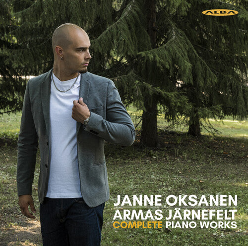 Oksanen, Janne / Marin, Risto-Matti: Armas Jarnefelt Complete Piano Works