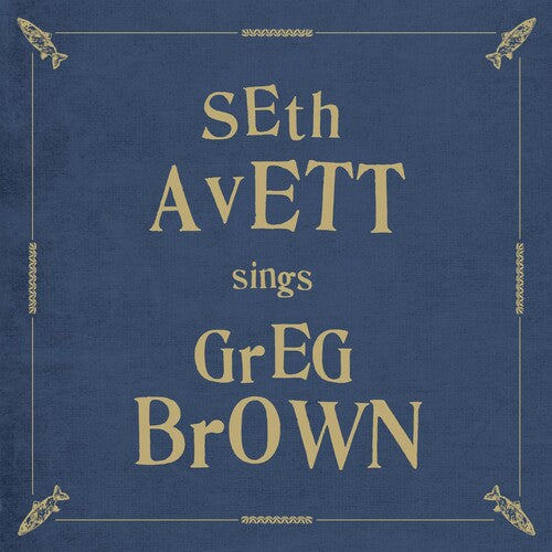 Avett, Seth: Seth Avett Sings Greg Brown