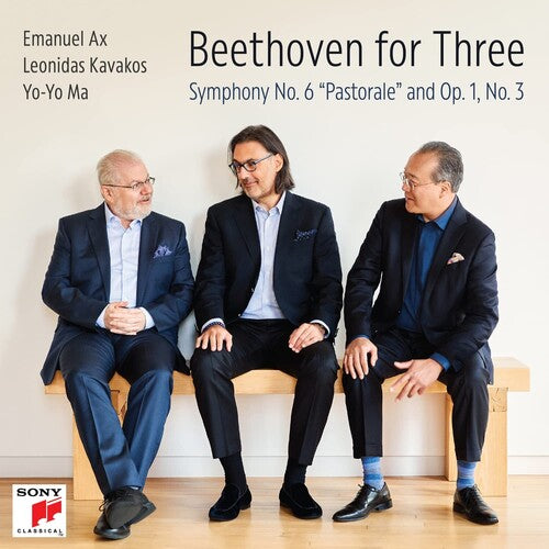 Ma, Yo-Yo / Kavakos, Leonidas / Ax, Emanuel: Beethoven for Three: Symphony 6 & Op 1 No 3