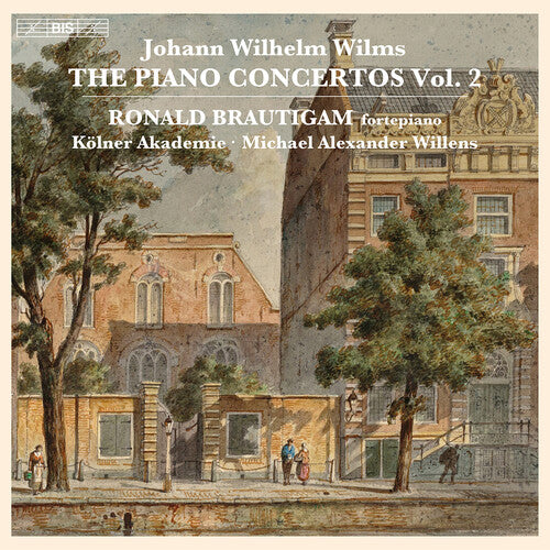 Wilms / Brautigam / Akademie: The Piano Concertos, Vol. 2 - SUPER-AUDIO CD
