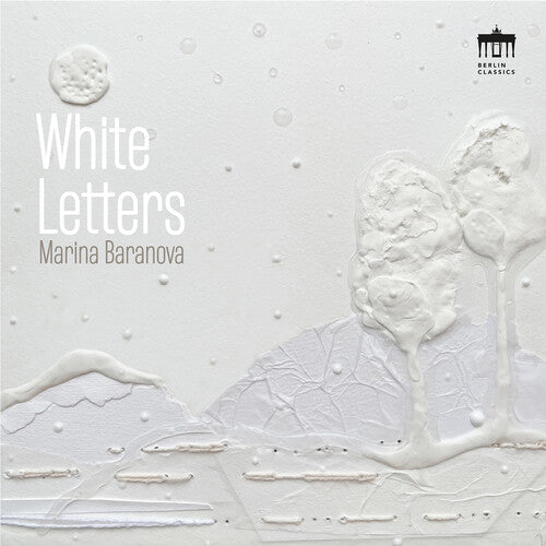 Baranova / Bloch / Debussy / Frid: White Letters