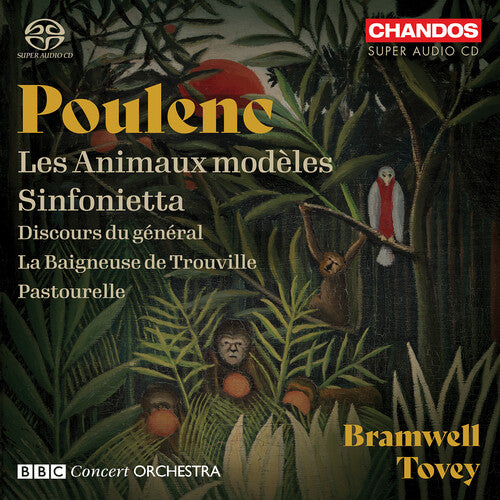 Poulenc / BBC Concert Orchestra: Les Animaux modeles Sinfonietta - SUPER-AUDIO CD