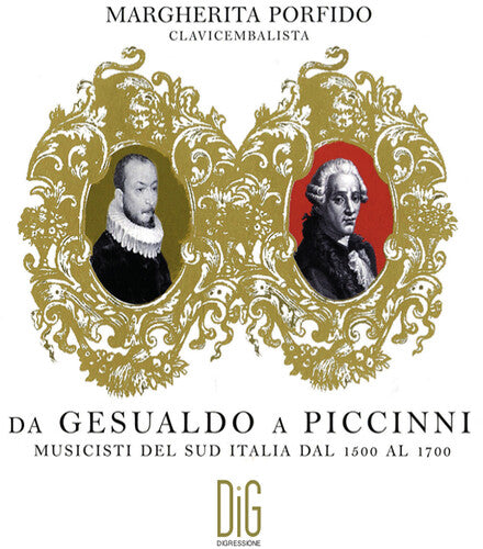 Piccinni / Rodio / Salvatore / Margherita Porfido: Musicisti de Sud Italia dal 1500 al 1700