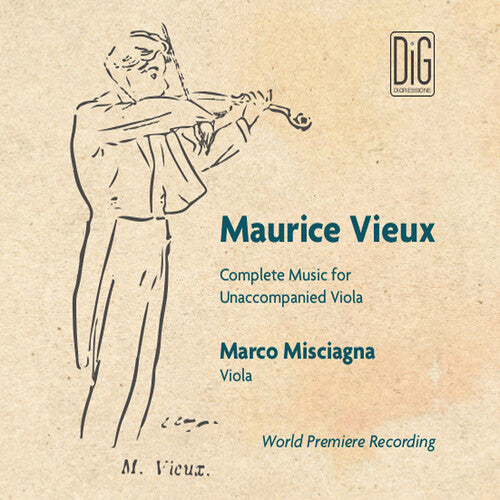 Vieux / Misciagna, Marco: Complete Music for Unaccompanied Viola