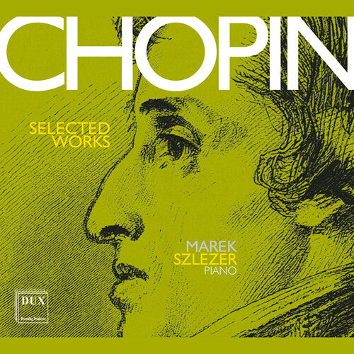 Chopin / Szlezer: Selected Works