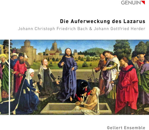 Bach, J.C. / Gellert Ensemble: Die Auferweckung des Lazarus