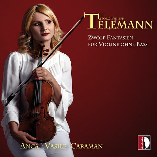 Telemann / Anca Vasile Caraman: Zwolf Fantasien fur Violine ohne bass