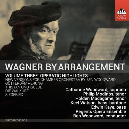 Wagner / Woodward / Modinos: Wagner by Arrangement, Vol. 3 - Operatic Highlights
