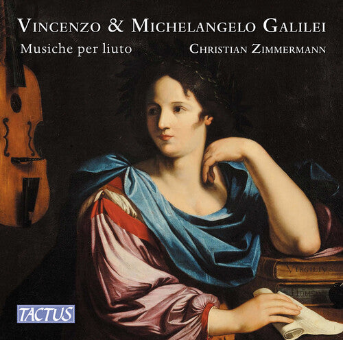 Galilei / Galilei / Zimmermann: Music for Lute