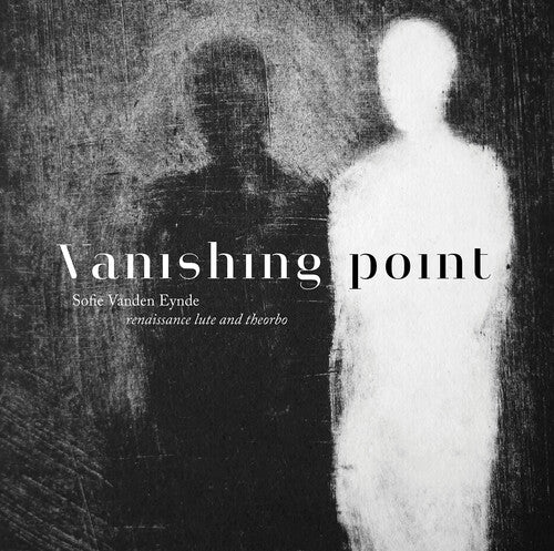 Dowland / Gorlinsky / Huwet: Vanishing Point