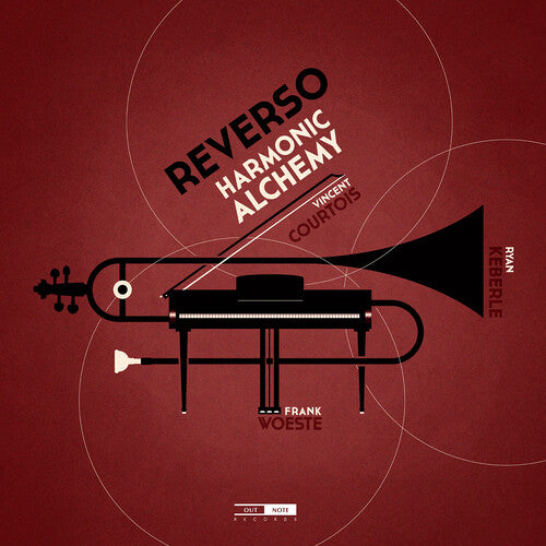 Woeste, Frank / Courtois, Vincent / Keberle, Ryan: Reverso Harmonic Alchemy