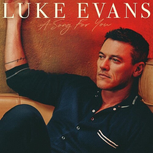 Evans, Luke: A Song For You