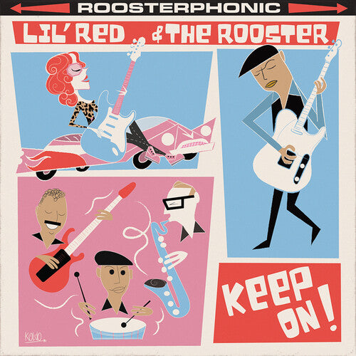 Lil' Red & the Rooster: Keep On