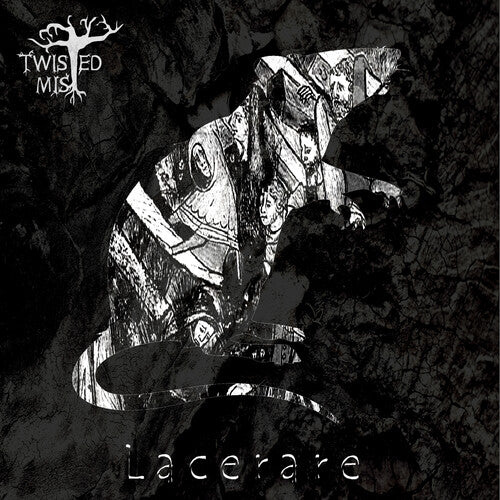 Twisted Mist: Lacerare