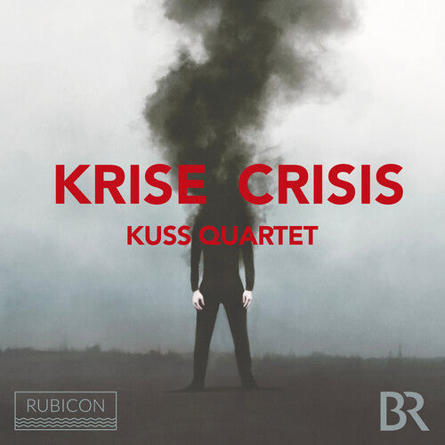 Kuss Quartet: Krise Crisis