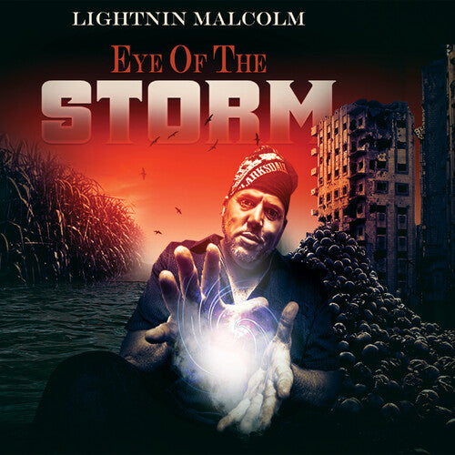 Lightnin' Malcolm: Eye Of The Storm