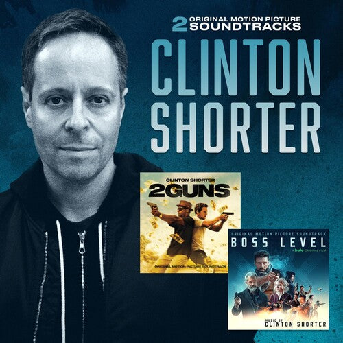 Clinton Shorter: 2 GUNS / BOSS LEVEL