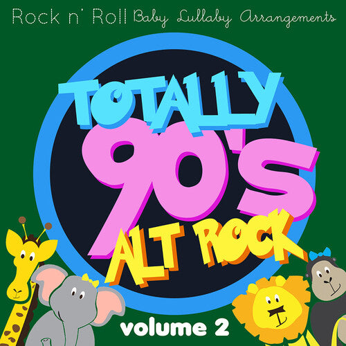 Totally 90's Alt Rock Lullabies, Vol.2 / Various: Totally 90's Alt Rock Lullabies, Vol.2 (Various Artist)