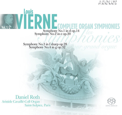 Vierne / Roth, Daniel: Organ Symphonies Vol. 1 & 2 - SUPER-AUDIO CD