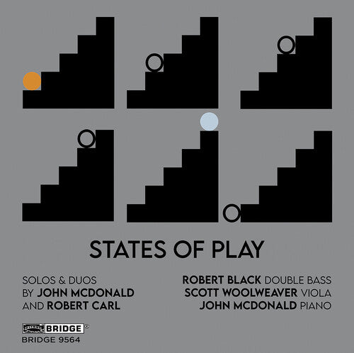 Carl / McDonald / Woolweaver: States of Play - Solos & Duos