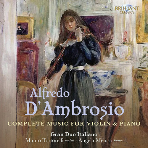 D'Ambrosio / Gran Duo Italiano: Complete Music for Violin & Piano