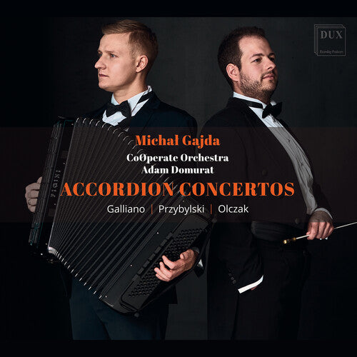 Galliano / Olczak / Przybylski: Accordion Concertos