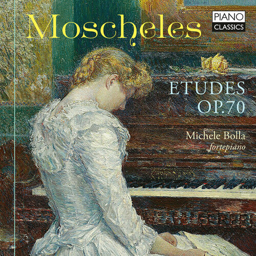 Moscheles / Bolla, Michele: Etudes Op 70