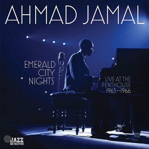 Jamal, Ahmad: Emerald City Nights: Live At The Penthouse 1965-1966