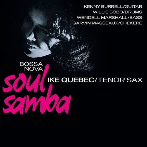 Quebec, Ike: Bossa Nova Soul Samba