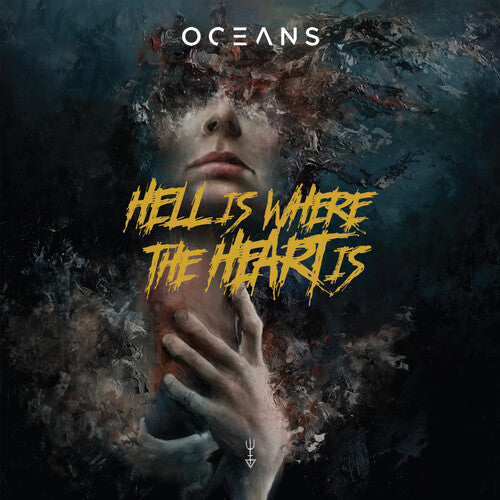 Oceans: Hell Is Where The Heart Is