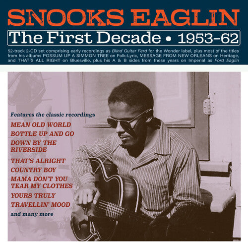 Eaglin, Snooks: The First Decade 1953-62