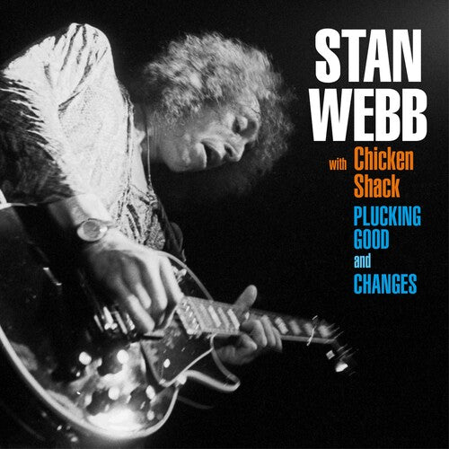 Webb, Stan: Changes + Plucking Good