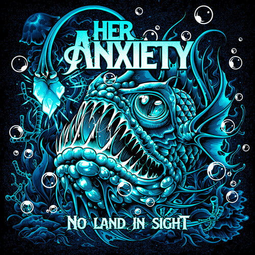 Her Anxiety: No Land In Sight