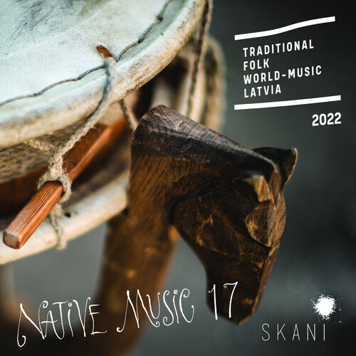 Native Music 17: Traditional Folk World Music From: Native Music 17: Traditional, Folk, World Music From Latvia / Various