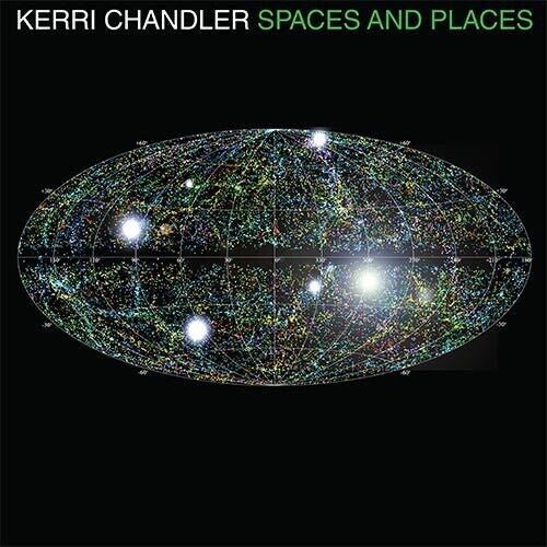 Chandler, Kerri: Spaces and Places