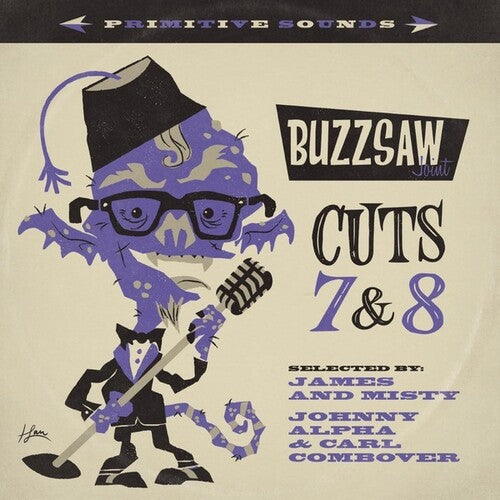 Buzzsaw Joint: Cuts 7 & 8 / Various: Buzzsaw Joint: Cuts 7 And 8