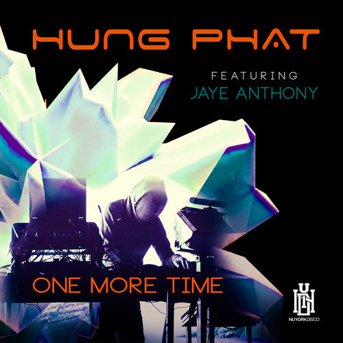 Phat,Hung Featuring Anthony, Jaye: One More Time