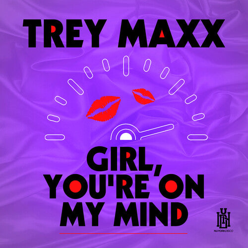 Maxx, Trey: Girl, You're On My Mind