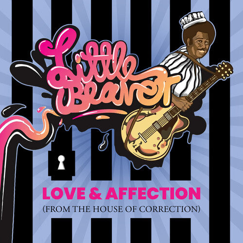 Little Beaver: Love & Affection (From The House Of Correction)