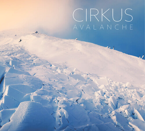 Cirkus: Avalanche