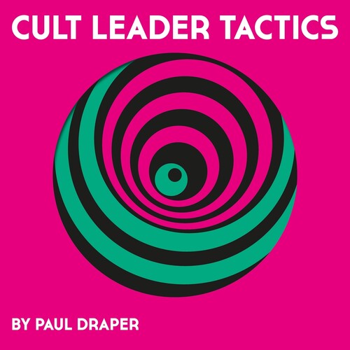 Draper, Paul: Cult Leader Tactics - Picture Disc