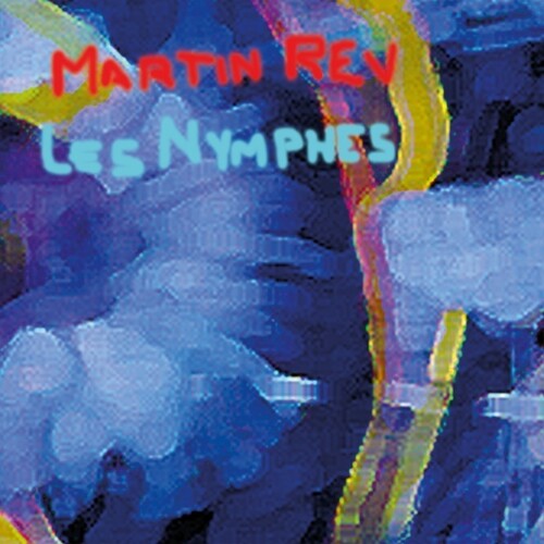 Rev, Martin: Les Nymphes