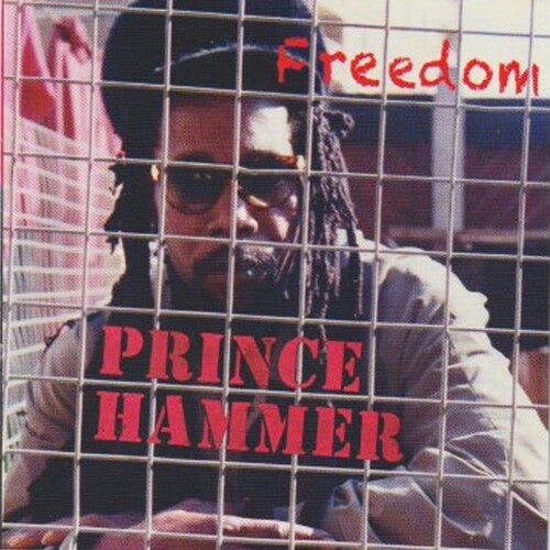 Prince Hammer: Freedom