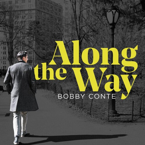 Conte, Bobby: Along the Way