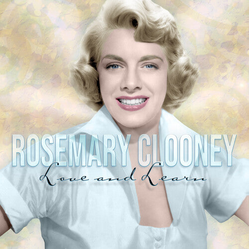 Clooney, Rosemary: Love And Learn