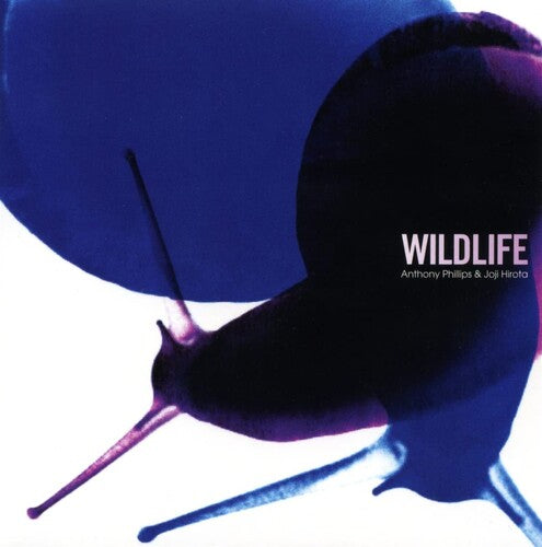 Phillips, Anthony / Hirota, Joji: Wildlife - Remastered & Expanded Edition