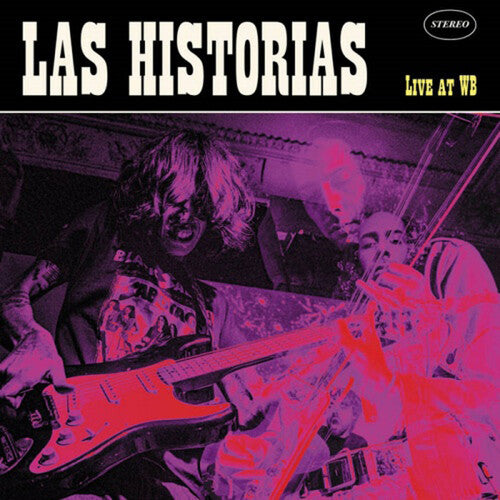 Las Historias: Live At Wb