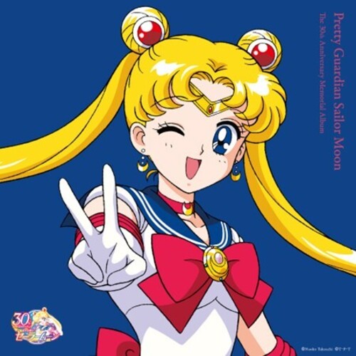 Pretty Guardian Sailor Moon: The 30th Anniv.: Pretty Guardian Sailor Moon: The 30th Anniversary Memorial Album